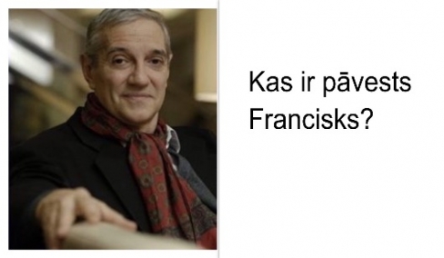 Kas ir pāvests Francisks?